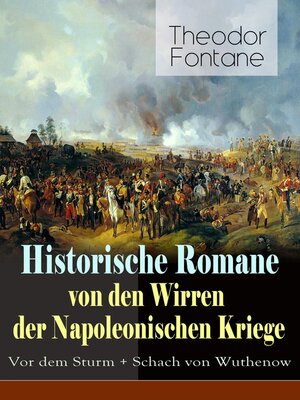 cover image of Historische Romane von den Wirren der Napoleonischen Kriege